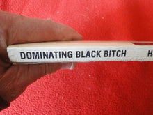 Load image into Gallery viewer, Vintage Adult Paperback Novel/Book Dominating Black Bitch 1978 ROUGH X11