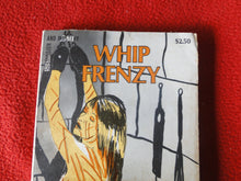 Load image into Gallery viewer, Vintage Nude Erotic Sexy Adult Paperback Book/Novel Whip Frenzy 1980 X12
