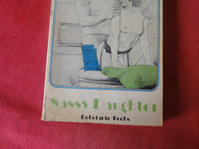 Load image into Gallery viewer, Vintage Adult Paperback Novel/Book Sassy Daughter ROUGH PB5