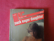 Load image into Gallery viewer, Vintage Adult Paperback Novel/Book Liverpool Suck Eager Daughter ROUGH PB5