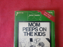 Load image into Gallery viewer, Vintage Adult Paperback Novel/Book Mom Peeps On The Kids Patch Pokets ROUGH PB5
