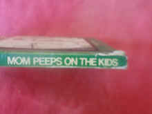 Load image into Gallery viewer, Vintage Adult Paperback Novel/Book Mom Peeps On The Kids Patch Pokets ROUGH PB5