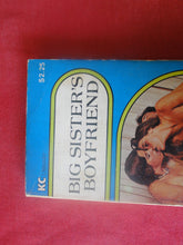 Load image into Gallery viewer, Vintage Adult Paperback Novel/Book Big Sister's Boyfriend ROUGH PB5