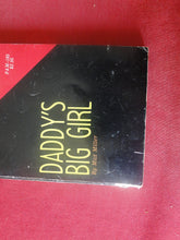 Load image into Gallery viewer, Vintage Adult Paperback Novel/Book Daddy's Big Girl ROUGH PB5
