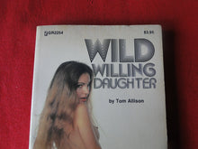 Load image into Gallery viewer, Vintage Sexy Erotic Adult Paperback Book/Novel Greenleaf Wild Willing Daughter G2