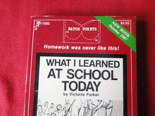 Load image into Gallery viewer, Vintage Sexy Erotic Adult Paperback Book/Novel Patch Pokets What I Learned At School Today G2