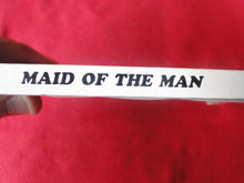 Load image into Gallery viewer, Vintage Adult Paperback Book/Novel Maid of the Man G3