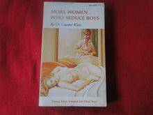 Load image into Gallery viewer, Vintage Erotic Adult Paperback Book/Novel More Women Who Seduce Boys Guenter Klow PB3