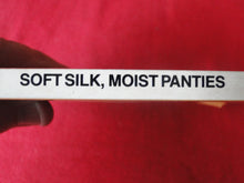 Load image into Gallery viewer, Vintage Adult Paperback Book/Novel Soft Silk, Moist Panties G3