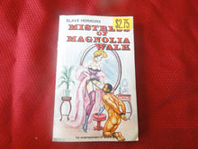 Load image into Gallery viewer, Vintage Erotic Porn Paperback Book/Novel Slave Horrors Mistress of Magnolia Walk 1979 G4