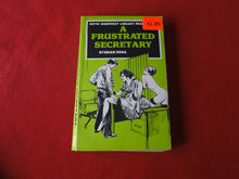 Load image into Gallery viewer, Vintage Adult Paperback Novel/Book A Frustrated Secretary 1978 X33