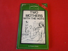 Load image into Gallery viewer, Vintage Adult Paperback Book/Novel Patch Pokets Two Mothers With The Hots P54