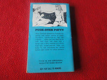 Load image into Gallery viewer, Vintage Erotic Adult Paperback Book/Novel Push Over Patty 1969 X4