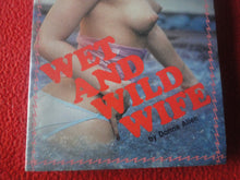 Load image into Gallery viewer, Vintage Erotic Adult Paperback Book/Novel Greenleaf Wet and Wild Wife 1984 X4