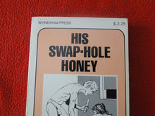Load image into Gallery viewer, Vintage Erotic Adult Paperback Book/Novel His Swap-Hole Honey 1977 BS