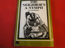 Load image into Gallery viewer, Vintage Adult Paperback Book/Novel Oakmore The Neighbor's A Nymph P58