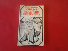 Load image into Gallery viewer, Vintage Erotic Adult Paperback Book/Novel Child's Play, The Family Way ROUGH PB3