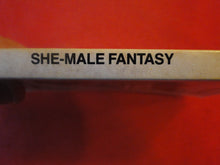 Load image into Gallery viewer, Vintage Erotic Adult Paperback Book/Novel Crossdressed She-Male Fantasy PB2