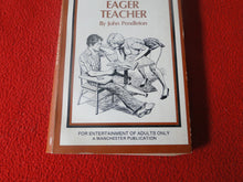 Load image into Gallery viewer, Vintage Erotic Adult Paperback Book/Novel An Eager Teacher 1974 X15