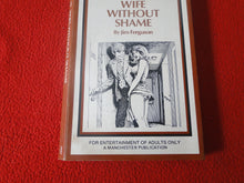 Load image into Gallery viewer, Vintage Erotic Adult Paperback Book/Novel Wife Without Shame 1974 X15