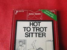 Load image into Gallery viewer, Vintage Erotic Adult Paperback Book/Novel Patch Pokets Hot To Trot Sitter PB2