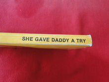 Load image into Gallery viewer, Vintage Erotic Adult Paperback Book/Novel She Gave Daddy A Try Greenleaf TORN COVER PB1
