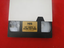 Load image into Gallery viewer, Vintage Adult Erotic VHS Tape Movie Gay Interest Hot Shots 18 Blond Bottoms 10