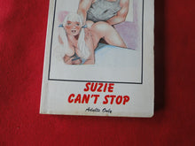 Load image into Gallery viewer, Vintage Erotic Adult Paperback Book/Novel Suzie Can't Stop        G4