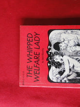 Load image into Gallery viewer, Vintage Erotic Adult Paperback Book/Novel The Whipped Welfare Lady       G5
