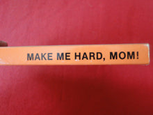 Load image into Gallery viewer, Vintage Erotic Adult Paperback Book/Novel Make Me Hard, Mom! Greenleaf G2