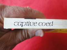 Load image into Gallery viewer, Vintage Erotic Adult Paperback Book/Novel Nymphomania Captive Coed     G3