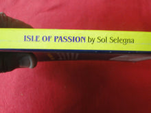 Load image into Gallery viewer, Vintage Erotic Adult Paperback Book/Novel Isle of Passion           G3