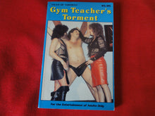 Load image into Gallery viewer, Vintage Erotic Adult Paperback Book/Novel Gym Teacher's Torment PB4