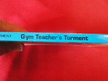 Load image into Gallery viewer, Vintage Erotic Adult Paperback Book/Novel Gym Teacher's Torment PB4