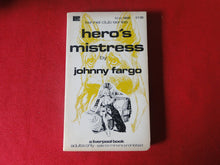 Load image into Gallery viewer, Vintage Erotic Adult Paperback Book/Novel Hero's Mistress Johnny Fargo G2