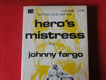 Load image into Gallery viewer, Vintage Erotic Adult Paperback Book/Novel Hero's Mistress Johnny Fargo G2