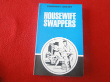 Load image into Gallery viewer, Vintage Adult Paperback Novel/Book Housewife Swappers 1982 HC3