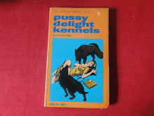 Load image into Gallery viewer, Vintage Erotic Adult Paperback Book/Novel P:ussy Delight Kennels G2
