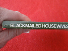 Load image into Gallery viewer, Vintage Adult Paperback Novel/Book Greenleaf Blackmailed Housewives 1981 X11