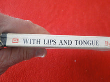 Load image into Gallery viewer, Vintage Adult Paperback Novel/Book With Lips & Tongue 1968 X7