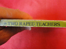 Load image into Gallery viewer, Vintage Erotic Adult Paperback Book/Novel Oakmore Two Raped Teachers PB4