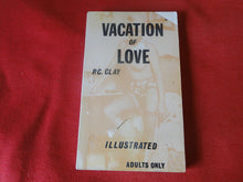 Load image into Gallery viewer, Vintage Erotic Adult Paperback Book/Novel Vacation of Love Illustrated PB4