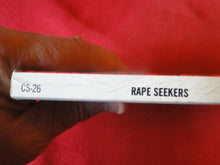 Load image into Gallery viewer, Vintage Erotic Adult Paperback Book/Novel Rape Seekers PB4