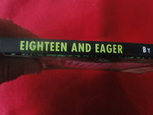 Load image into Gallery viewer, Vintage Erotic Adult Paperback Book/Novel Eighteen and Eager        P54