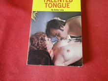 Load image into Gallery viewer, Vintage Erotic Adult Paperback Book/Novel A Talented Tongue PB4