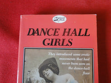 Load image into Gallery viewer, Vintage Erotic Adult Paperback Book/Novel Dance Hall Girls PB4