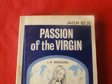 Load image into Gallery viewer, Vintage Erotic Adult Paperback Book/Novel Passion of the Virgin 1977 HC1