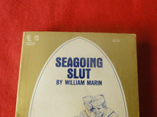 Load image into Gallery viewer, Vintage Erotic Adult Paperback Book/Novel Seagoing Slut HC1