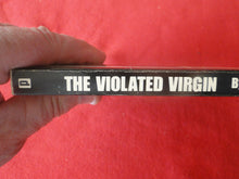 Load image into Gallery viewer, Vintage Erotic Adult Paperback Book/Novel The Violated Virgin 1971 HC1