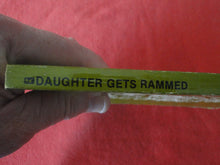 Load image into Gallery viewer, Vintage Erotic Adult Paperback Book/Novel Daughter Gets Rammed Liverpool X33